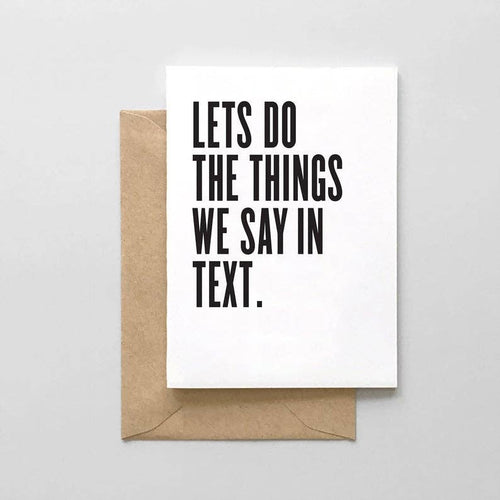 lets do the things we say in text card anniversary love