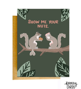 Show Me Your Nuts Card