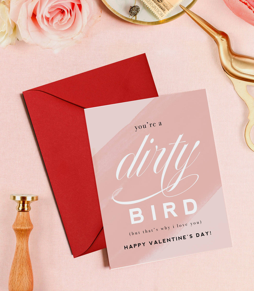 You're a Dirty Bird - Funny Valentine's Day Card
