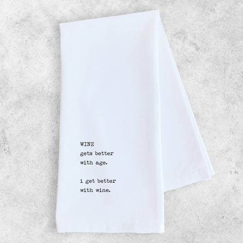 Wine Gets Better With Age Tea Towel