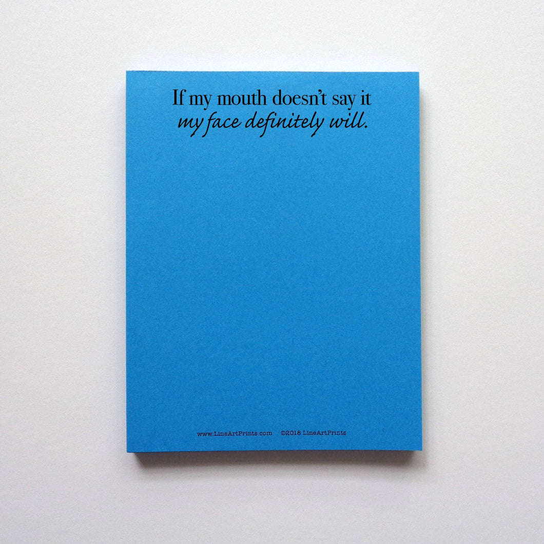 If My Mouth Doesn't Say It Notepad
