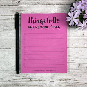 Things To Do Before Wine O'Clock Notepad