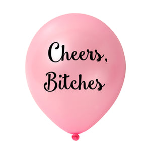 Cheers, Bitches Balloon