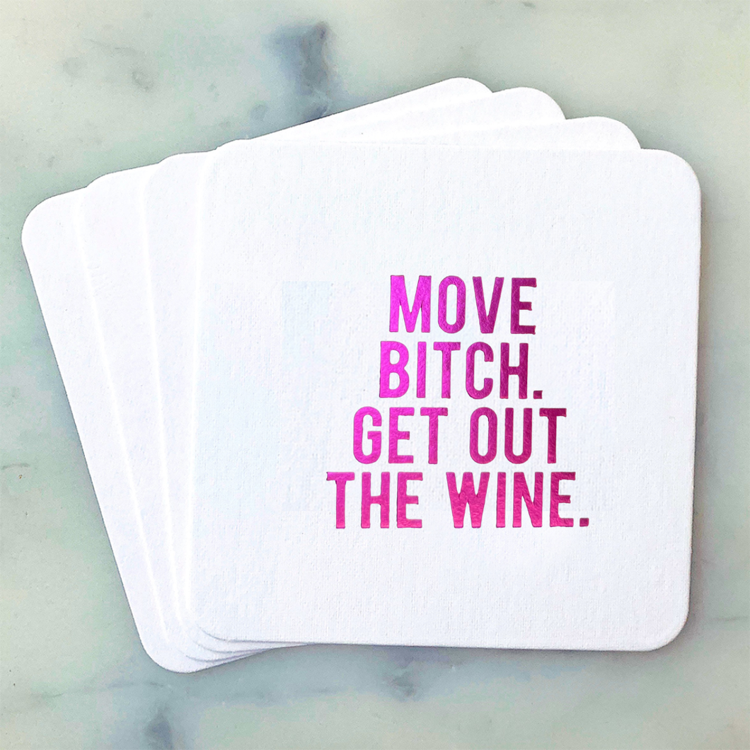Get Out The Wine Coasters
