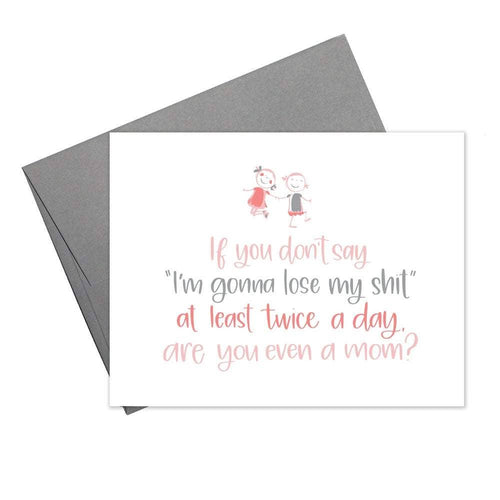 Lose My Shit Parenting Card