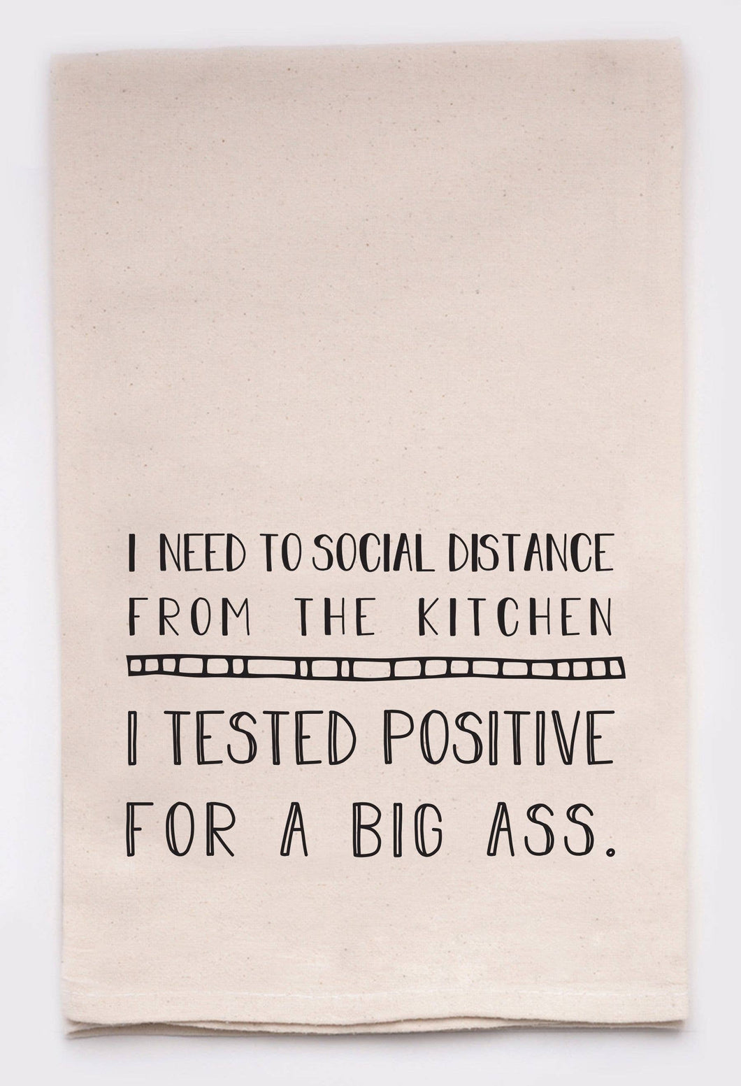 I Need to Social Distance from the Kitchen Kitchen Towel