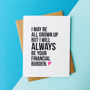 Financial Burden Card - Mothers Day & Father's Day Card