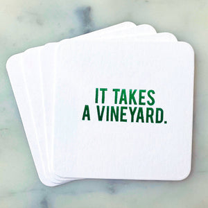 It Takes A Vineyard Coasters
