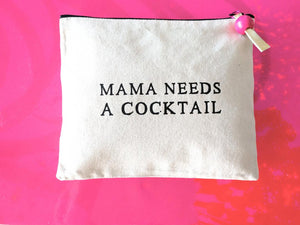 mama needs a cocktail pouch