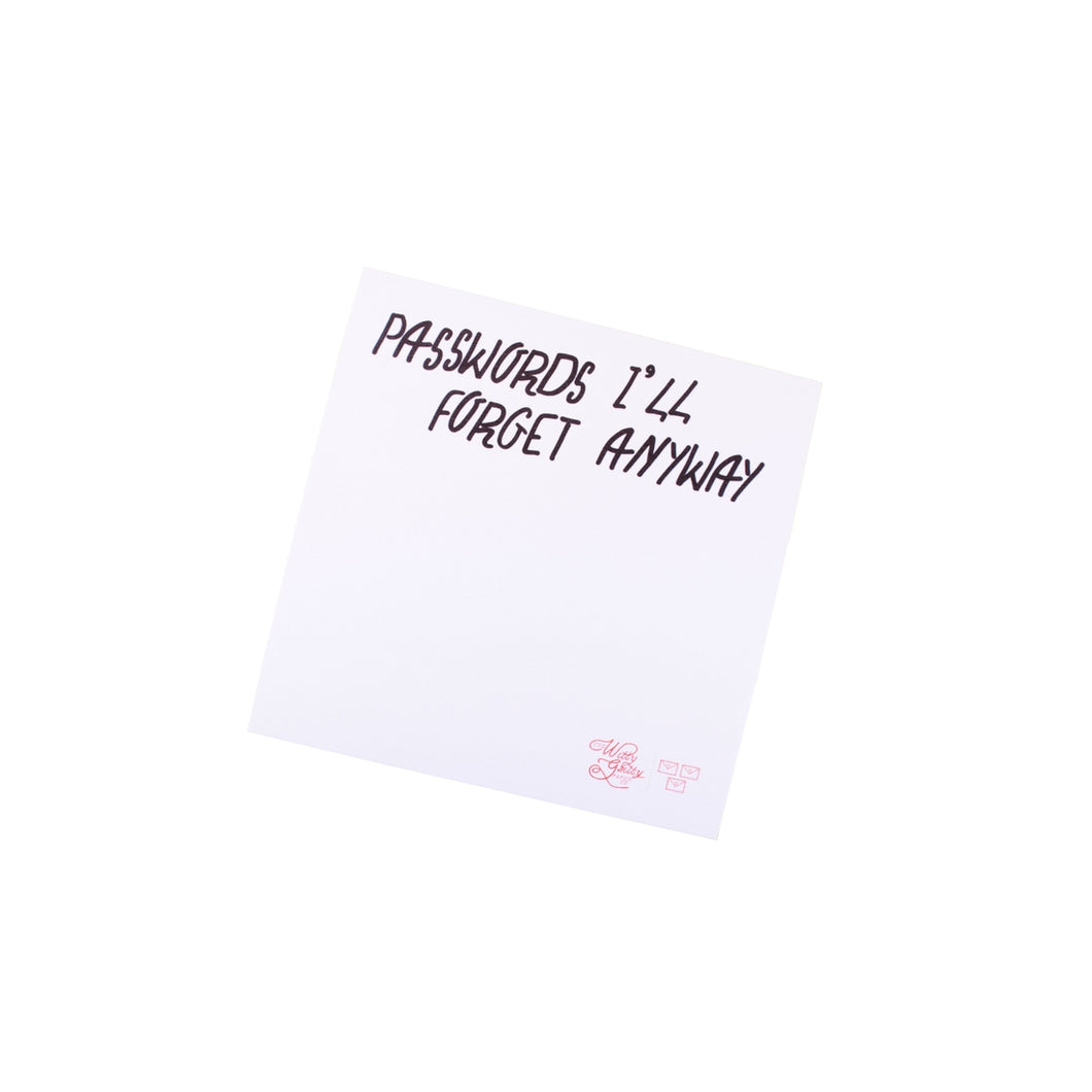 Passwords I’ll Forget Anyway Sticky Note Pad