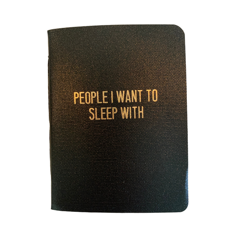 People I Want To Sleep With Notebook